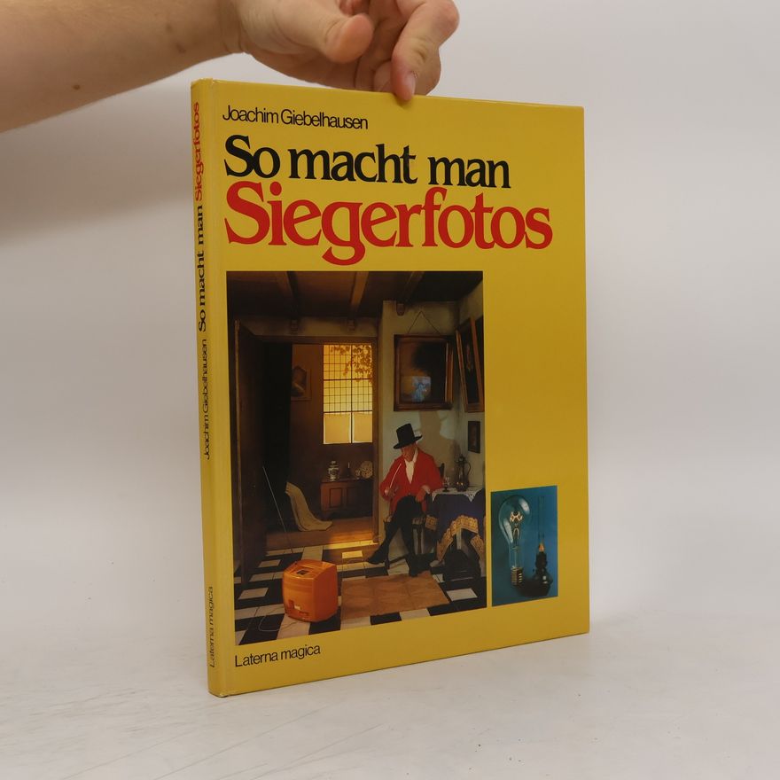 Joachim Giebelhausen So macht man Siegerfotos