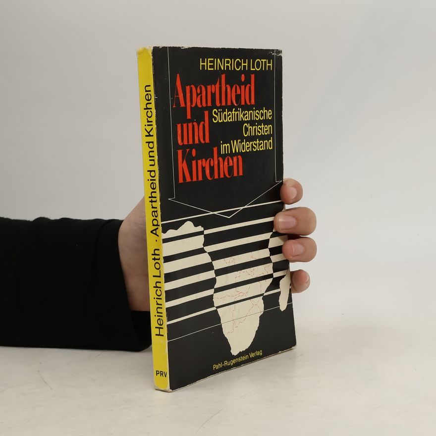 Heinrich Loth Apartheid und Kirchen