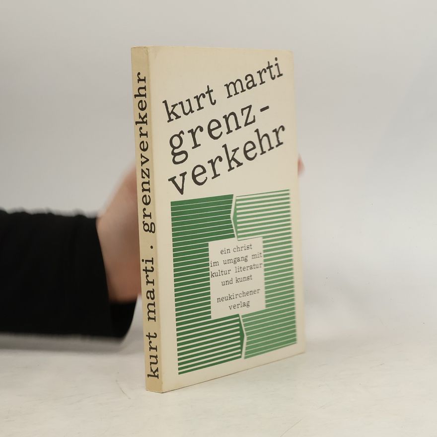 Kurt Marti Grenzverkehr