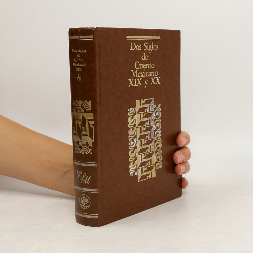 Autores varios Dos Siglos de Cuento Mexicano XIX y XX