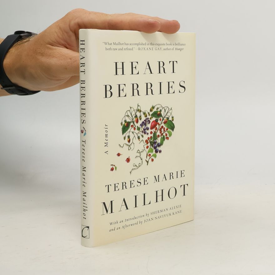 Terese M. Mailhot Heart Berries