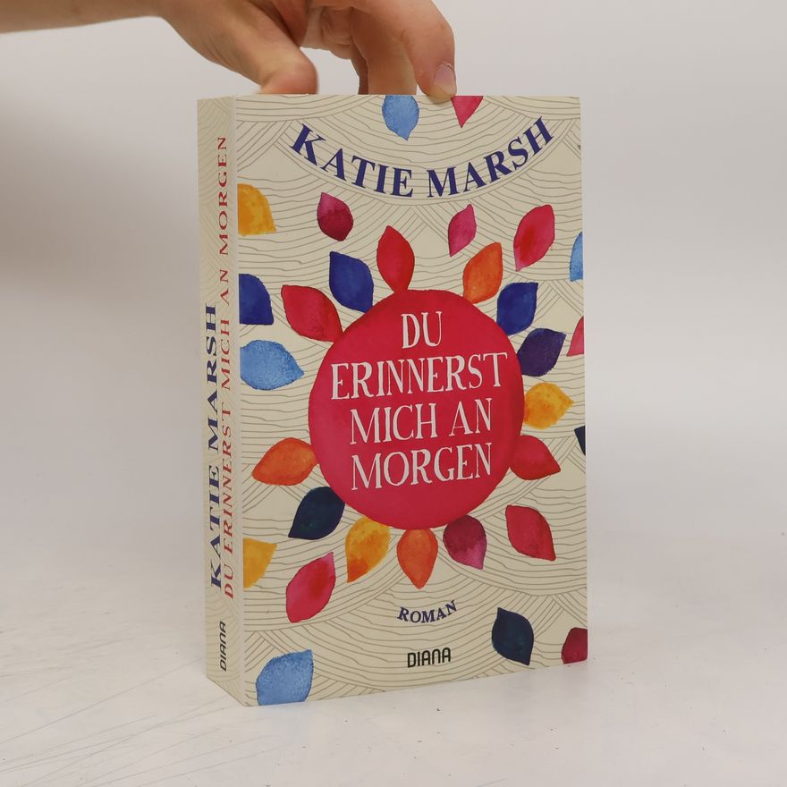 Katie Marsh Du erinnerst mich an morgen