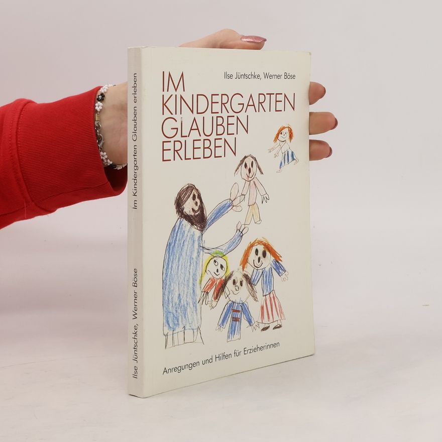 Ilse Jüntschke Im Kindergarten Glauben erleben