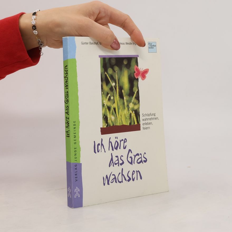 Günter Banzhaf Ich höre das Gras wachsen
