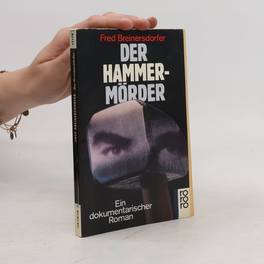 Fred Breinersdorfer Der Hammermörder