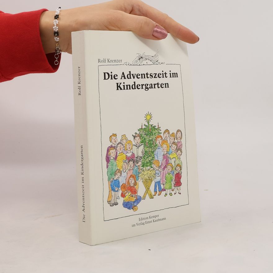 Rolf Krenzer Die Adventszeit im Kindergarten