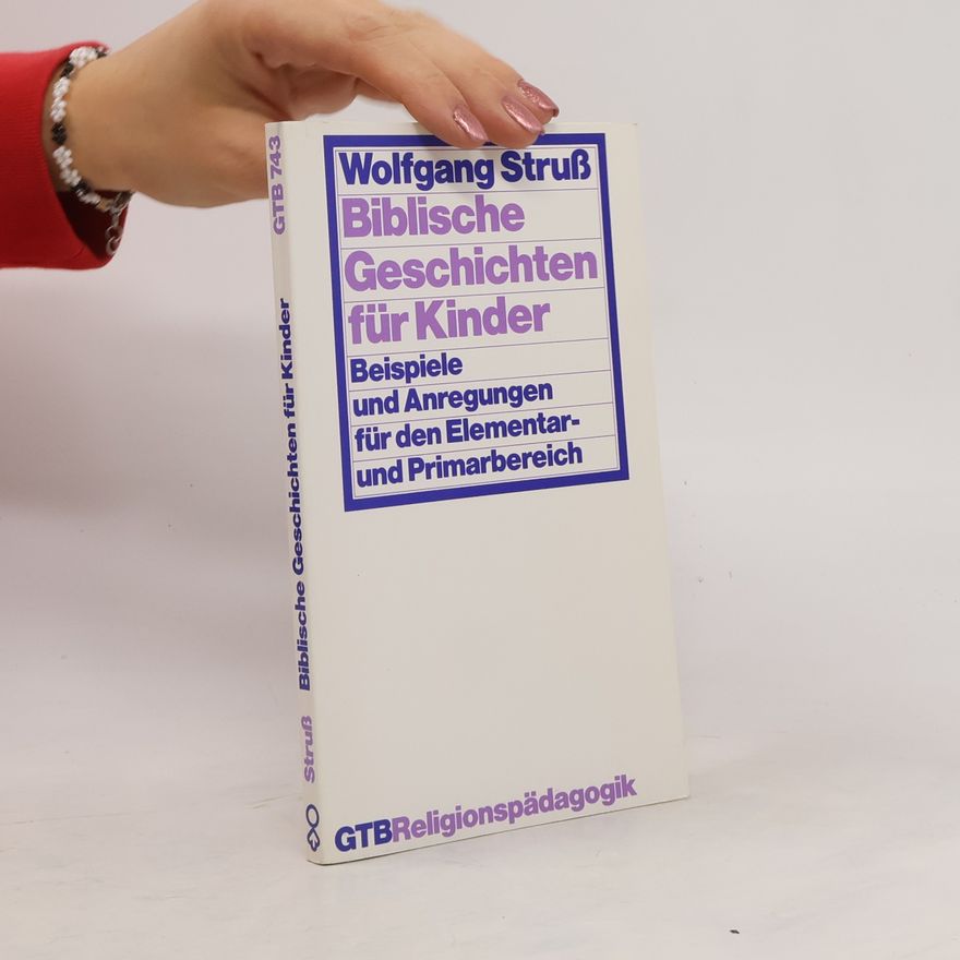 Wolfgang Struss Biblische Geschichten für Kinder