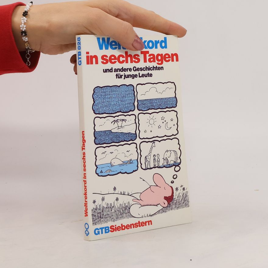 Hanns Baumeister Weltrekord in sechs Tagen und andere Geschichten für junge Leute