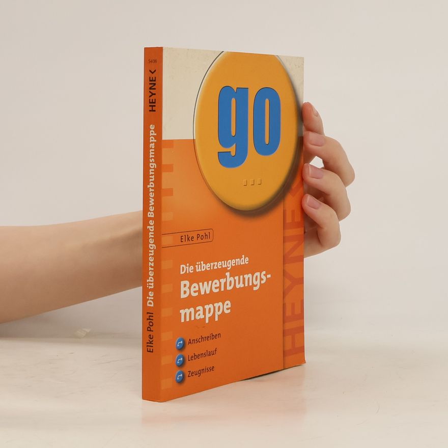 Elke Pohl Die überzeugende Bewerbungsmappe