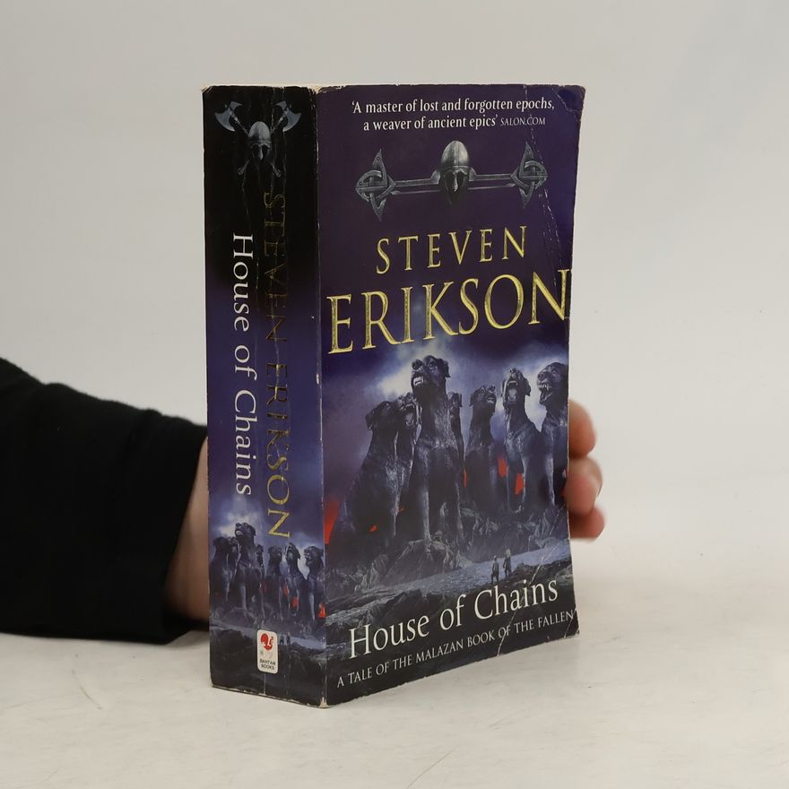 Steven Erikson House of Chains