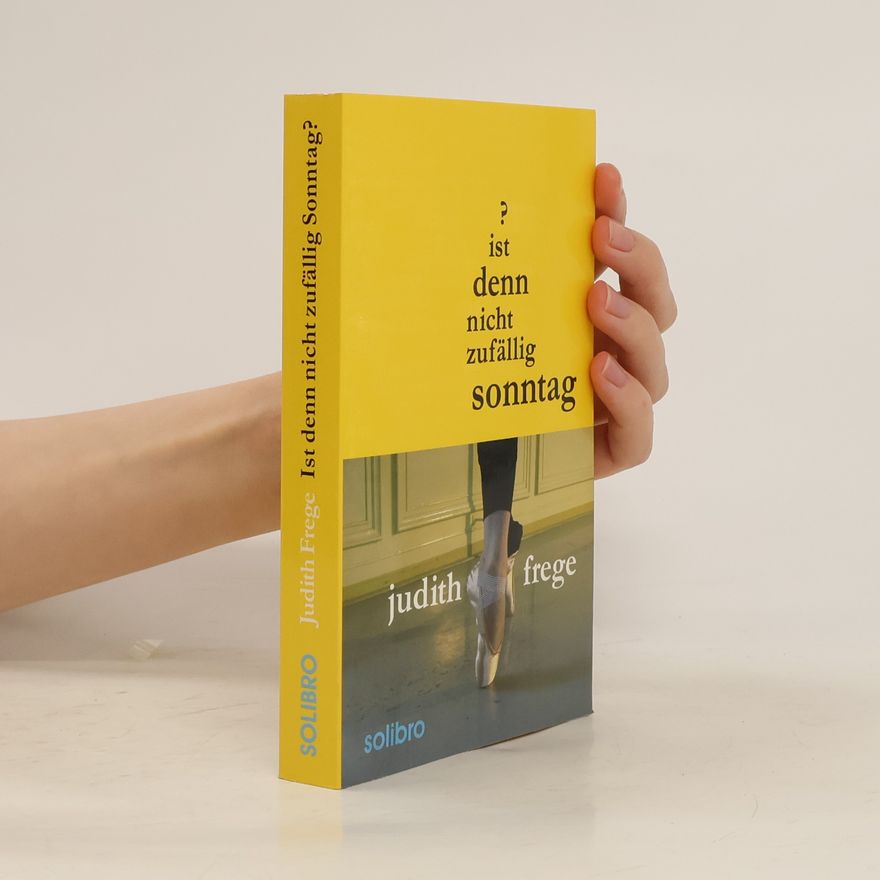 Judith Frege Ist denn nicht zufällig Sonntag?