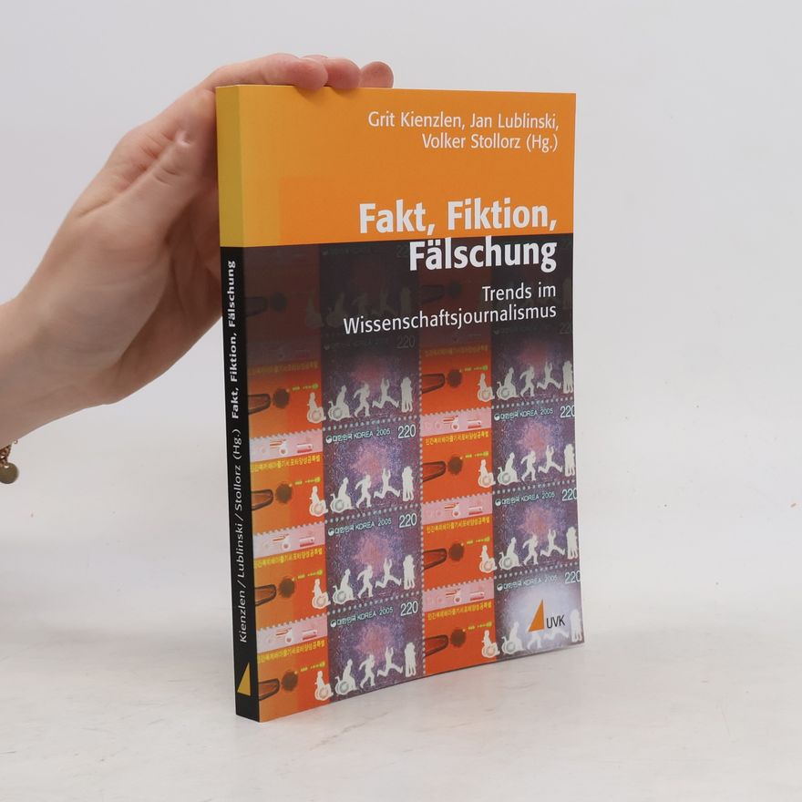 Grit Kienzlen Fakt, Fiktion, Fälschung