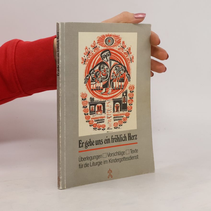 Various authors Er gebe uns ein fröhlich Herz