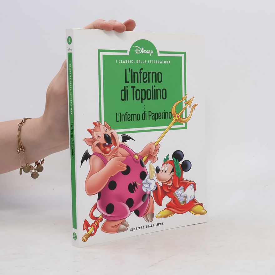 Various authors L'Inferno di Topolino L'Inferno di Paperino e