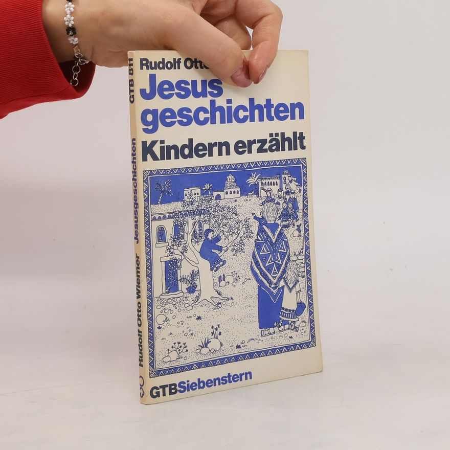 Rudolf Otto Wiemer Jesusgeschichten : Kindern erzählt