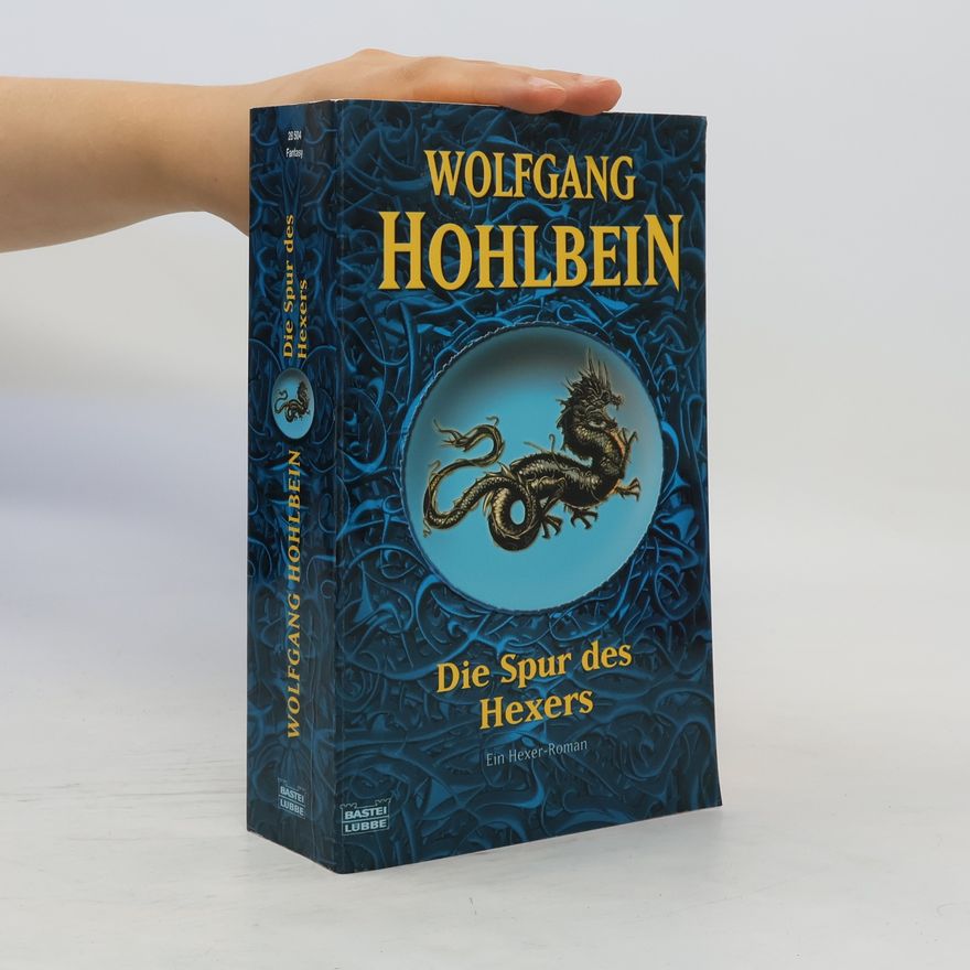 Wolfgang Hohlbein Der Hexer Sammelband 01. Die Spur des Hexers. Band 1-4