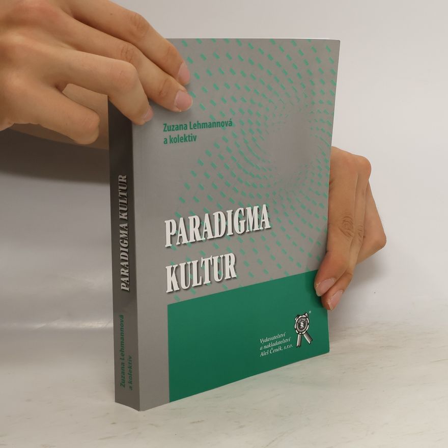 Zuzana Lehmannová Paradigma kultur