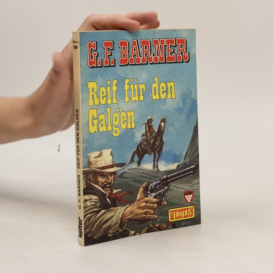 Gerhard F. Barner Reif für den Galgen
