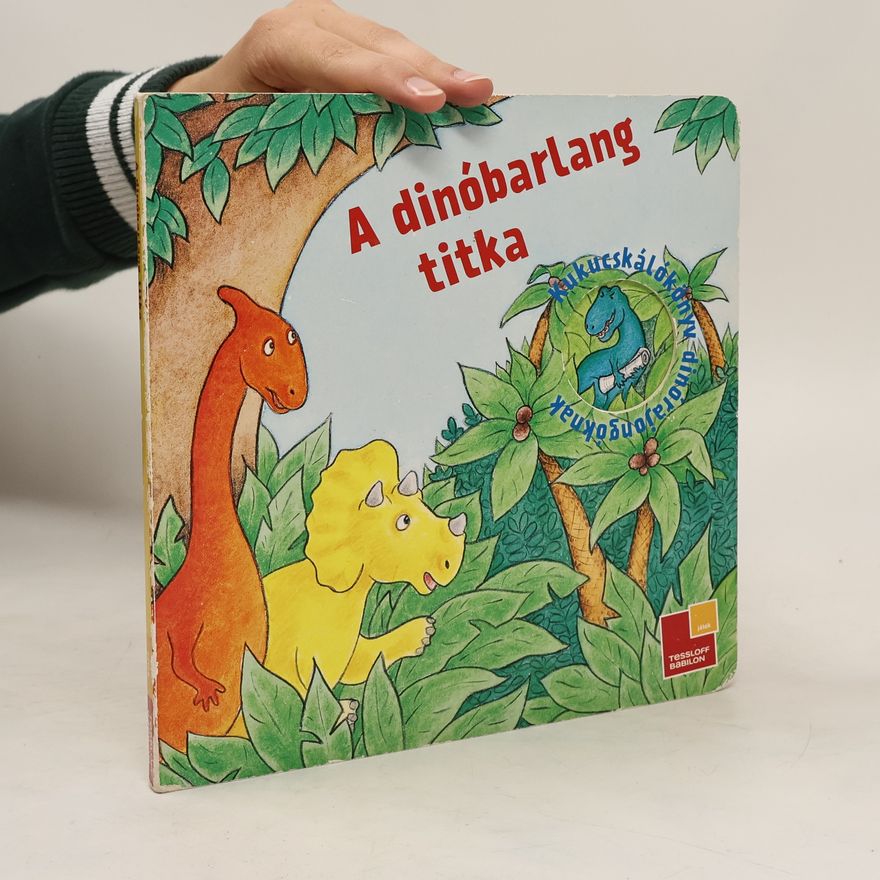 Irmtraut Teltau A dinóbarlang titka