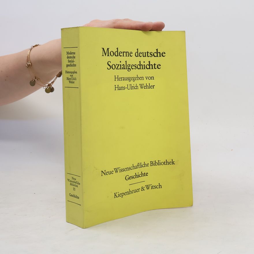 Hans-Ulrich Wehler Moderne deutsche Sozialgeschichte