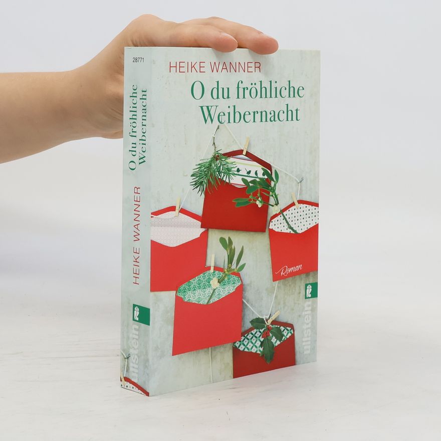 Heike Wanner O du fröhliche Weibernacht