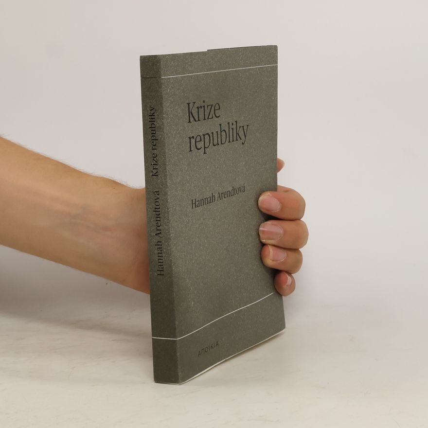 Hannah Arendtová Krize republiky