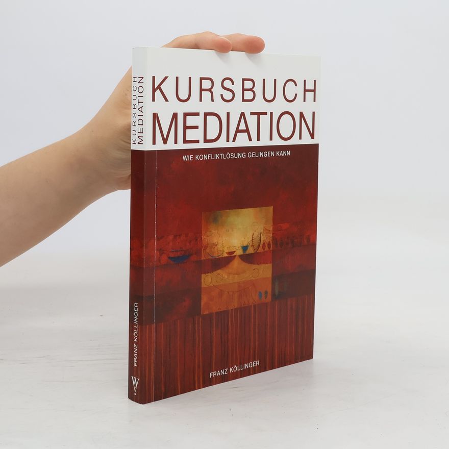 Franz Kollinger Kursbuch Mediation