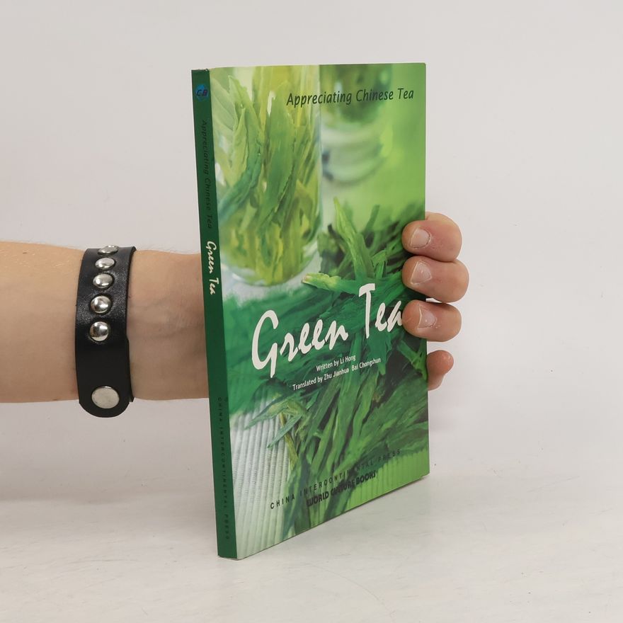 Hong Li Green Tea - Appreciating Chinese Tea series