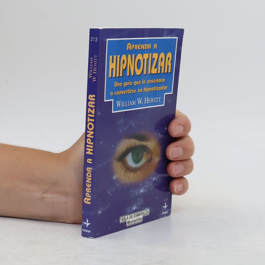 William W. Hewitt Aprenda a hipnotizar
