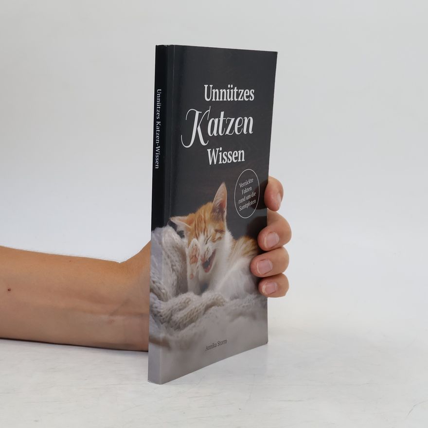 Annika Storm Unnützes Katzen-Wissen