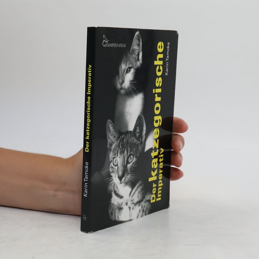 Karin Tamcke Der katzegorische Imperativ