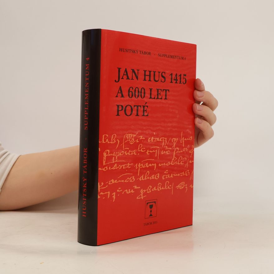 Jakub Smrčka Jan Hus 1415 a 600 let poté