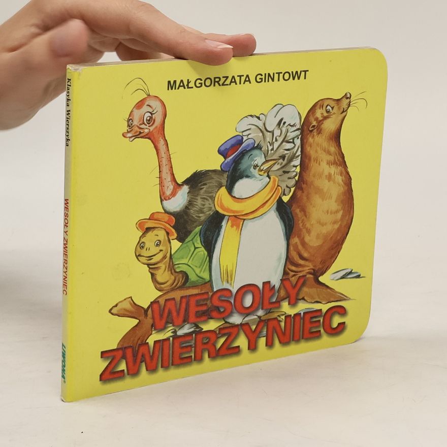 Gintowt Małgorzata Wesoły zwierzyniec