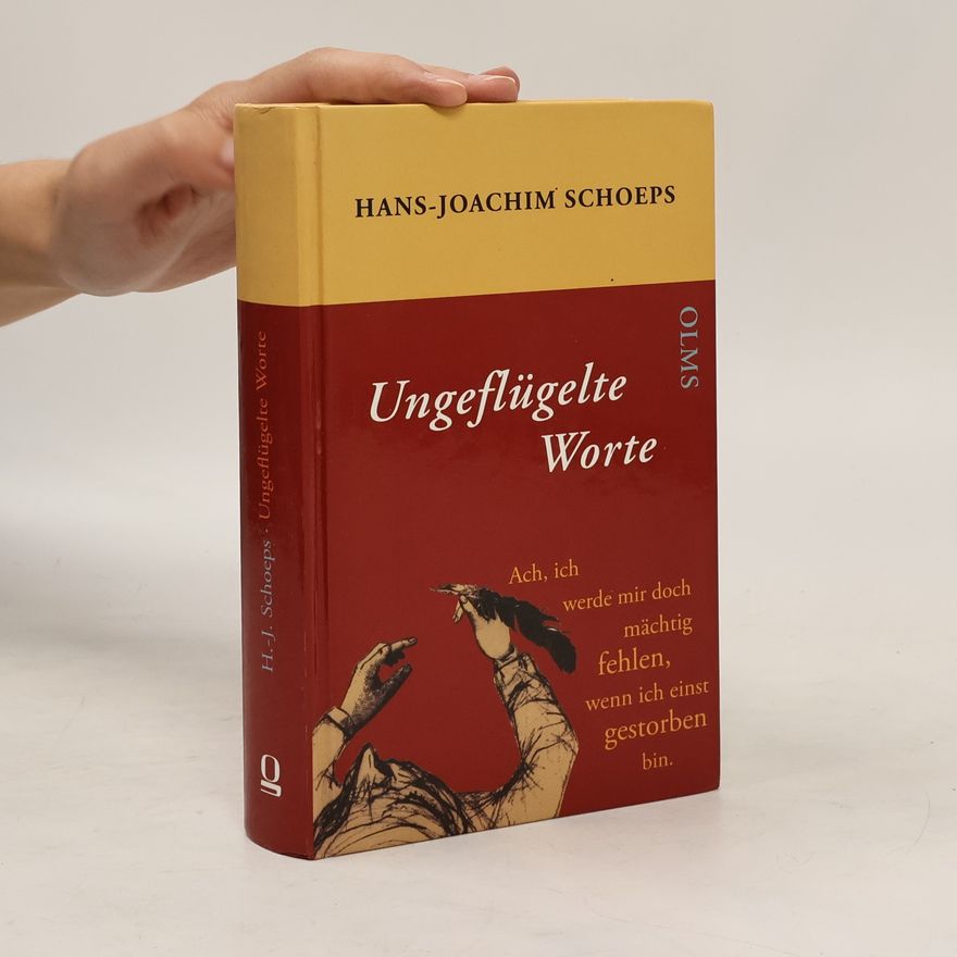 Hans-Joachim Schoeps Ungeflügelte Worte