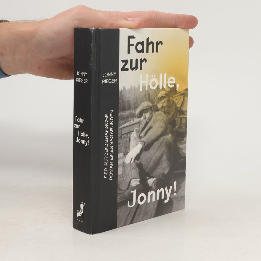 Jonny Rieger Fahr zur Hölle, Jonny