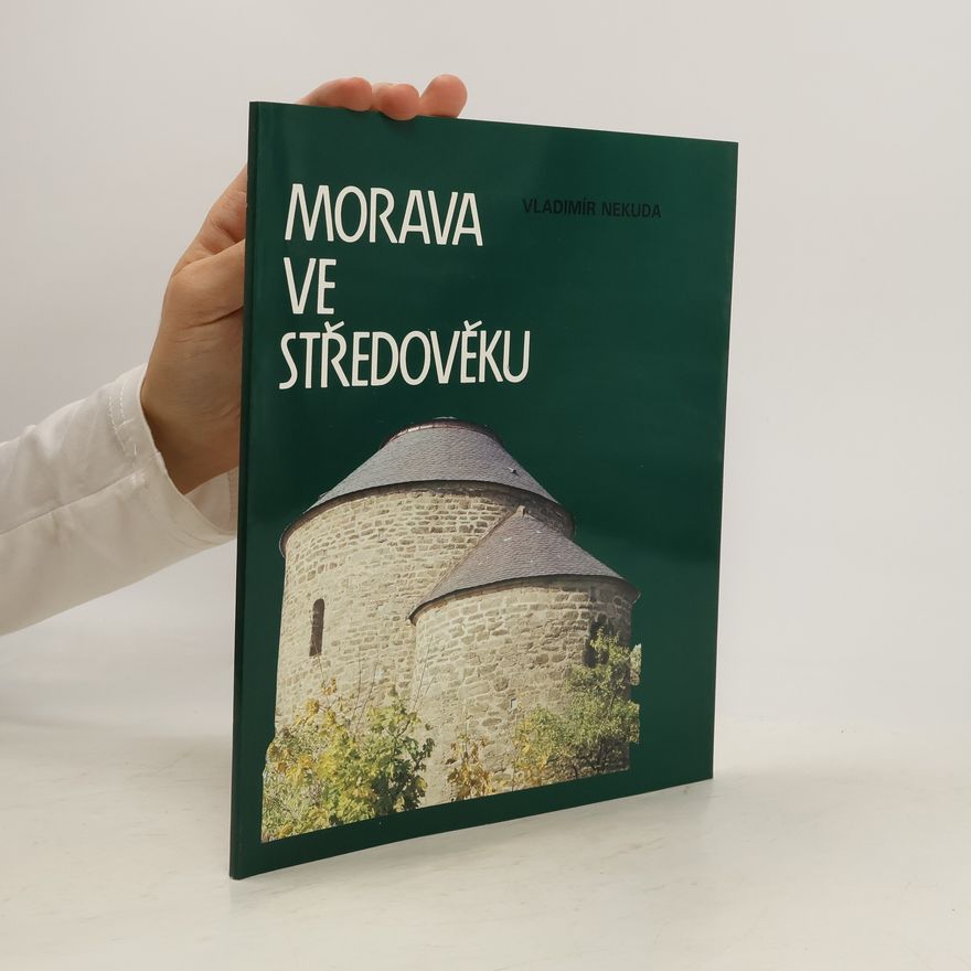 Vladimír Nekuda Morava ve středověku