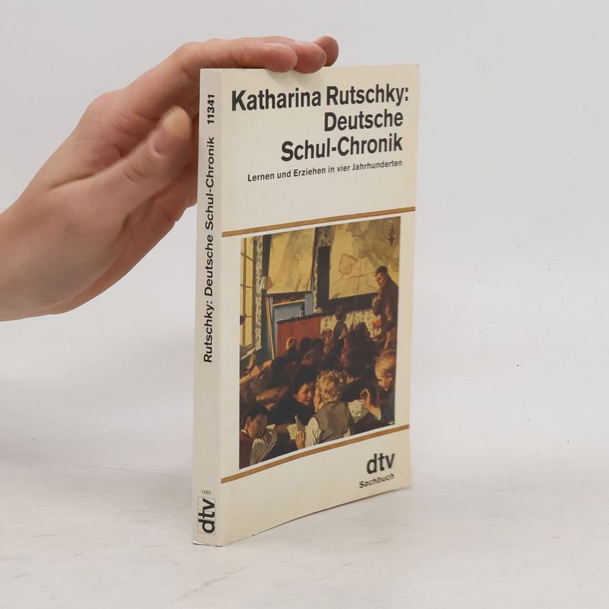 Katharina Rutschkyová Deutsche Schul-Chronik