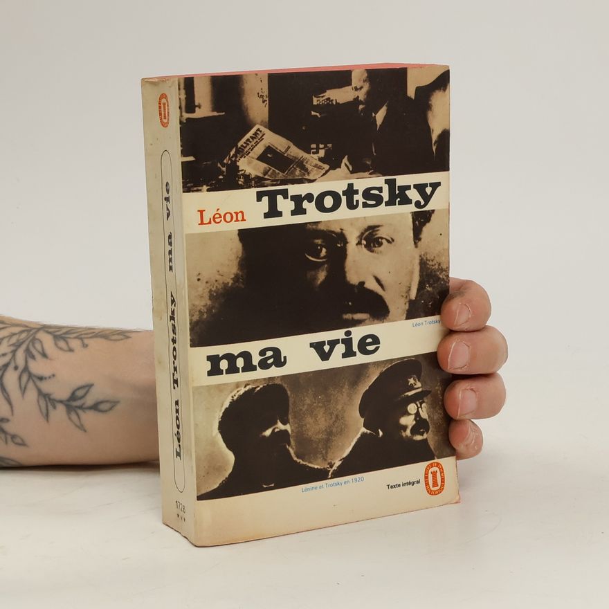 Lev Davidovič Trockij Ma vie