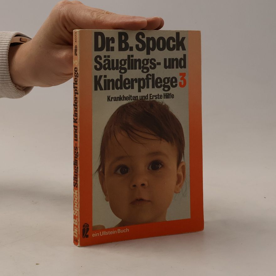 Benjamin Spock Säuglings- und Kinderpflege 3