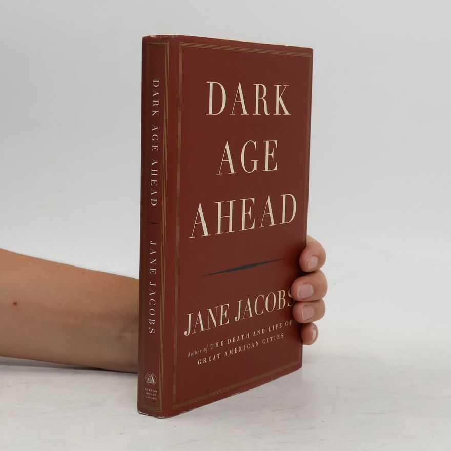 Jane Jacobs Dark Age Ahead
