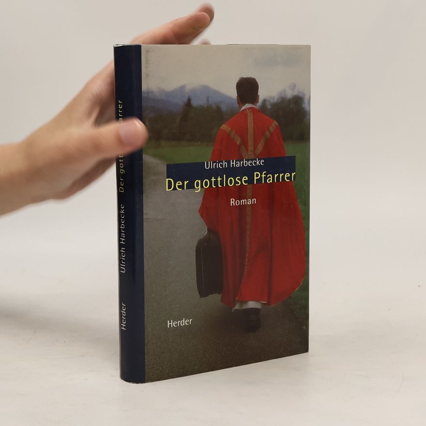 Ulrich Harbecke Der gottlose Pfarrer