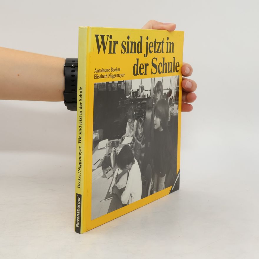 Elisabeth Niggemeyer Wir sind jetzt in der Schule
