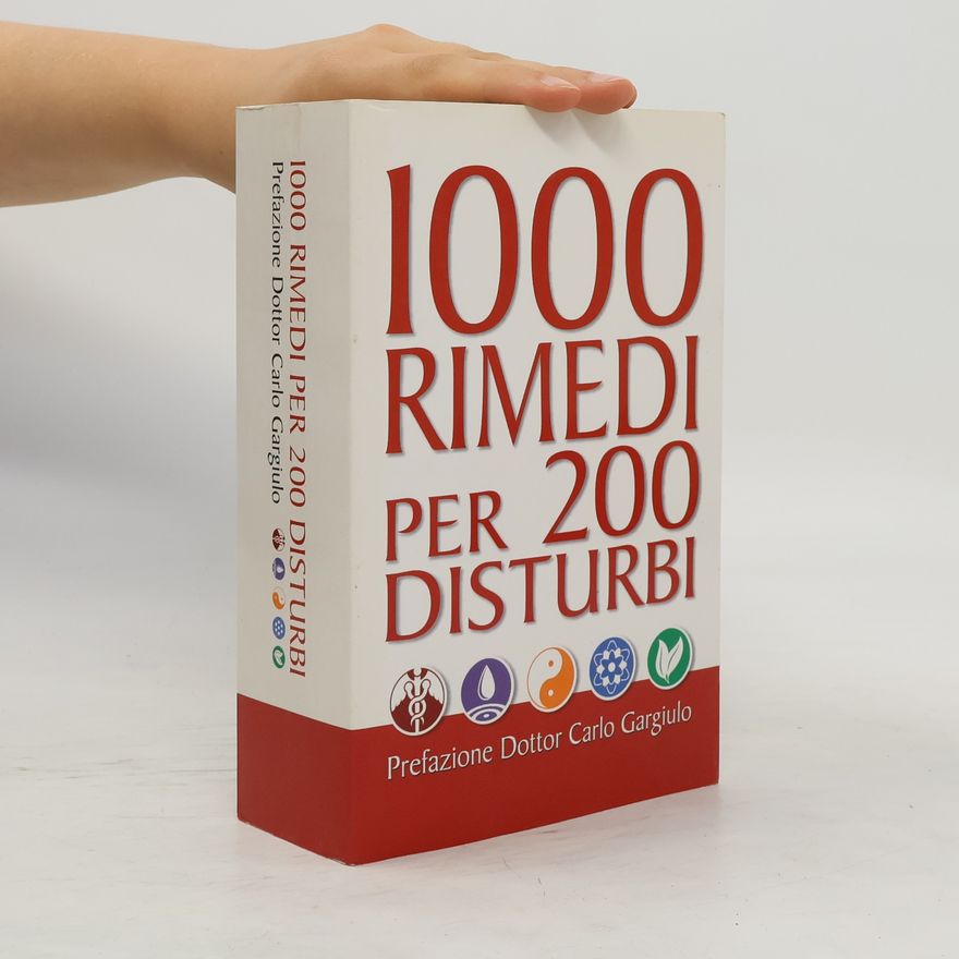 Edoardo Rosati 1000 Rimedi per 200 Disturbi