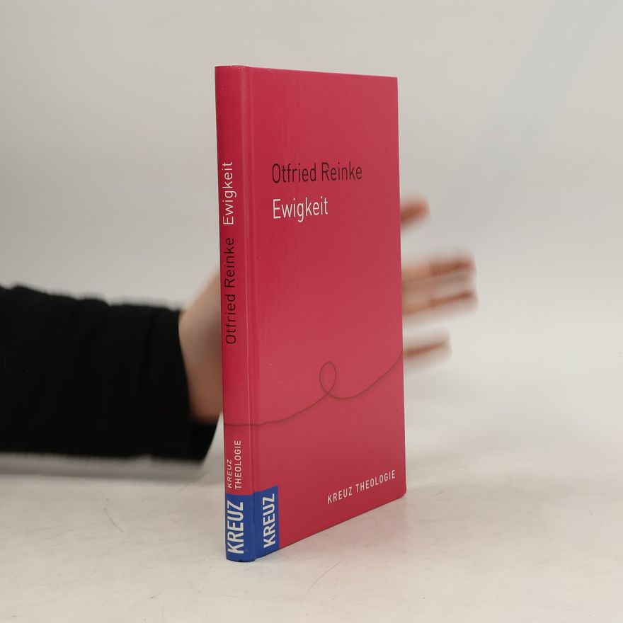 Otfried Reinke Ewigkeit