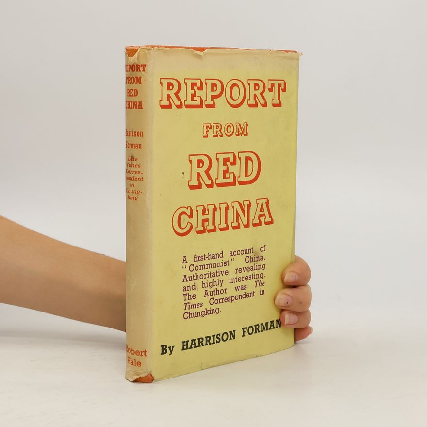 Harrison Forman Report from Red China