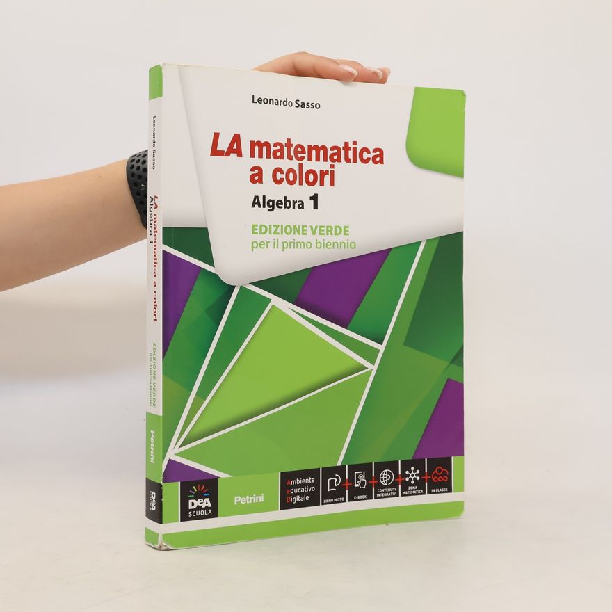 Leonardo Sasso LA matematica a colori Algebra 1