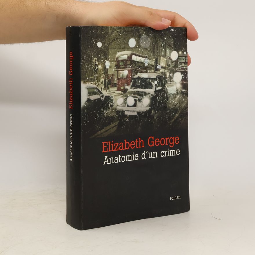 Elizabeth George Anatomie d'un crime