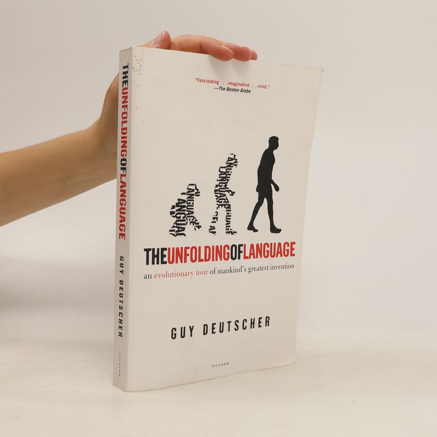 Guy Deutscher The Unfolding of Language