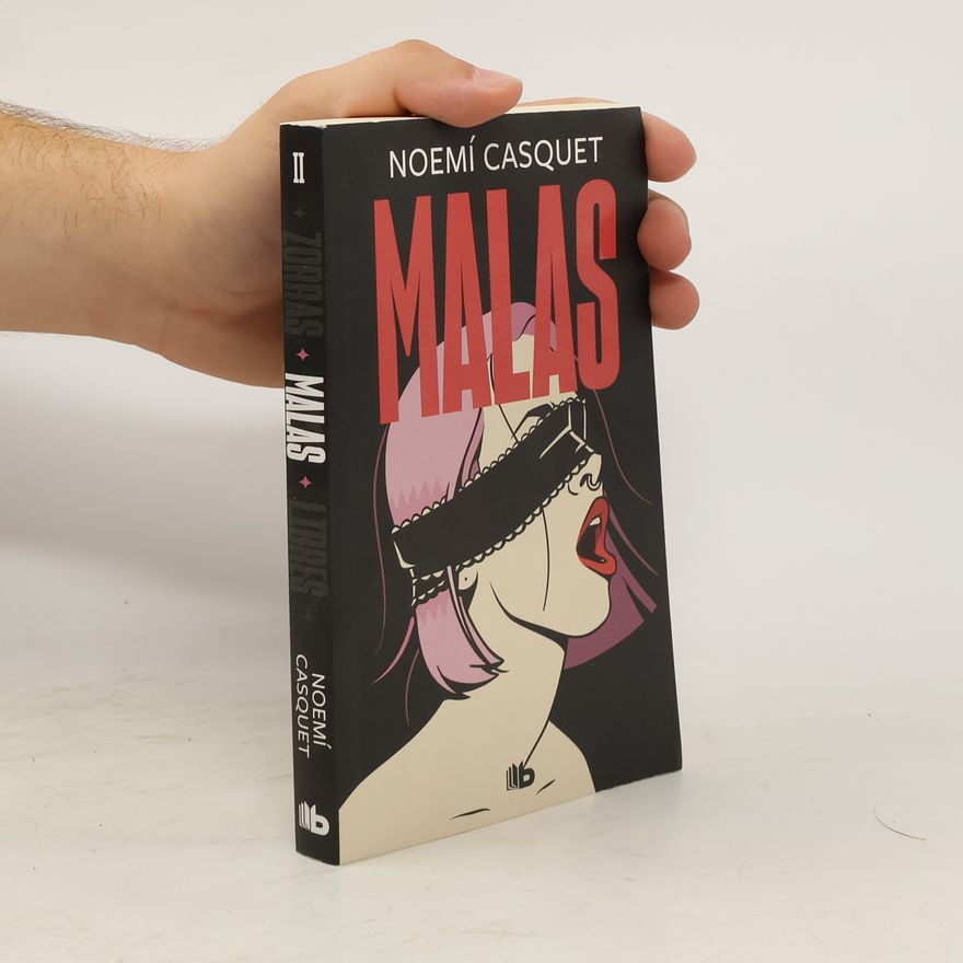 Noemi Casquet Zorras Malas Libres - 2: Malas