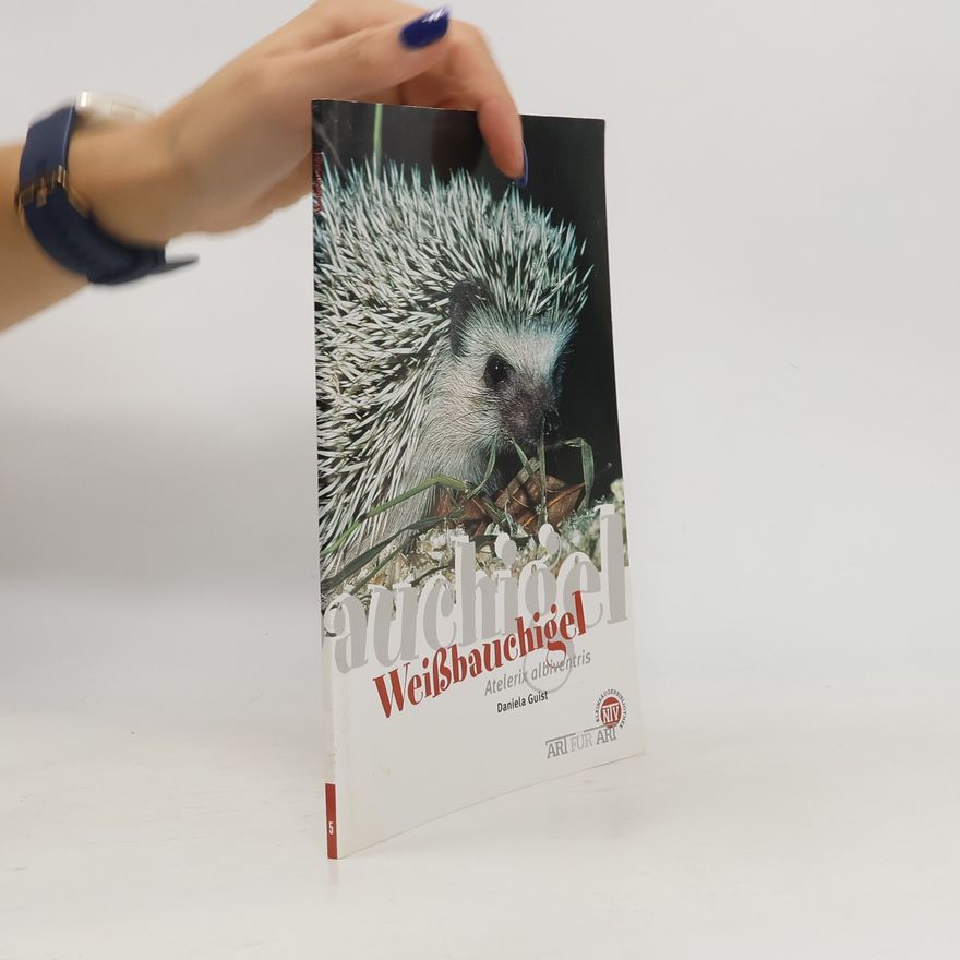 Daniela Guist Weißbauchigel